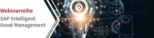 Webinarreihe SAP Intelligent Asset Management; Orianda Solutions AG
