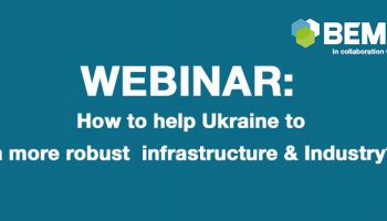 Webinar: How to help Ukraine to a more robust infrastructure & Industry?