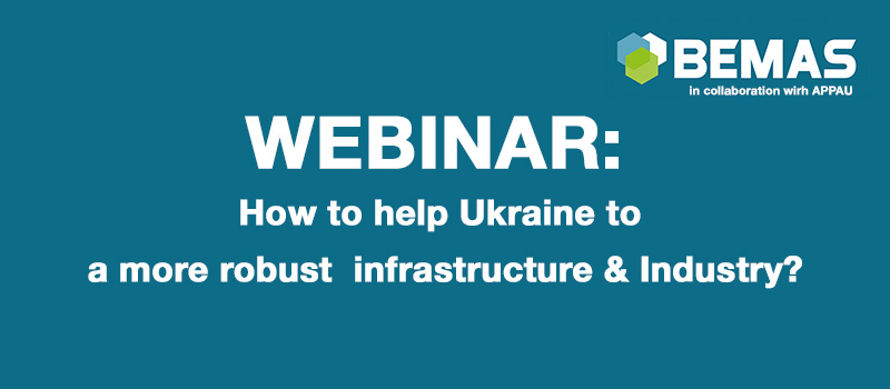 Webinar: How to help Ukraine to a more robust infrastructure & Industry?