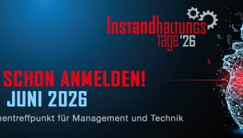 Instandhaltungstage 2026: 16.-18. Juni Jetzt schon anmelden